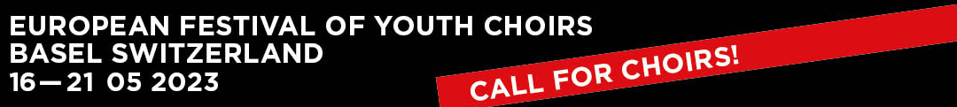 13th European Festival of Youth Choirs Basel, Switzerland
