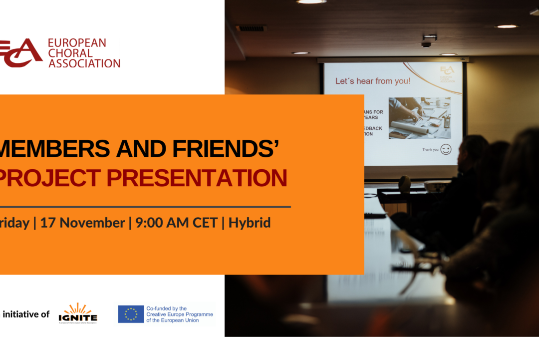 MEMBERS’ AND FRIENDS’ PROJECT PRESENTATION