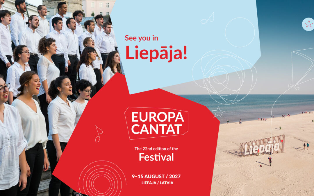 EUROPA CANTAT 2027 IN LIEPĀJA, LATVIA